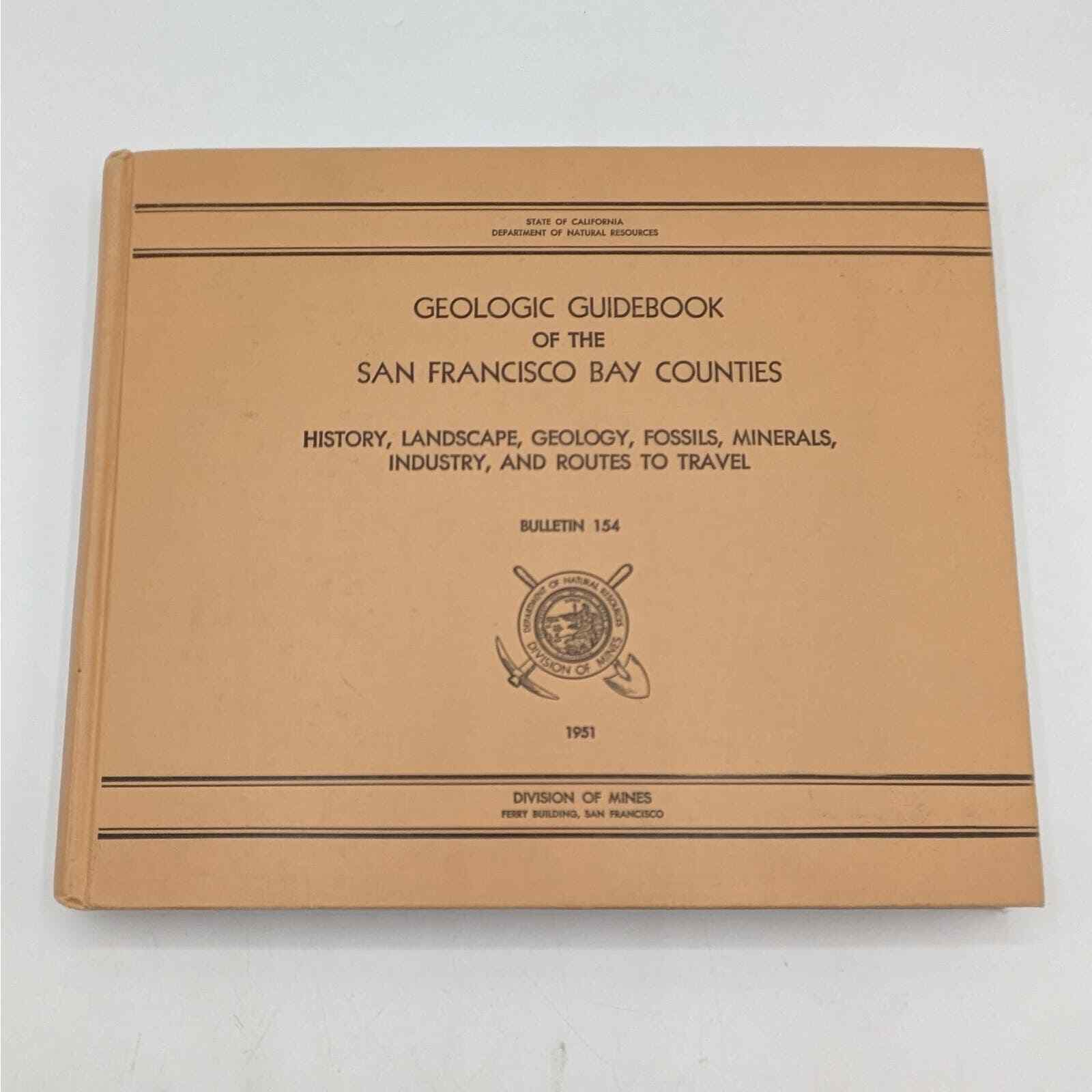 Vtg 1951 California Natural Resources Geologic Guidebook San Francisco Counties