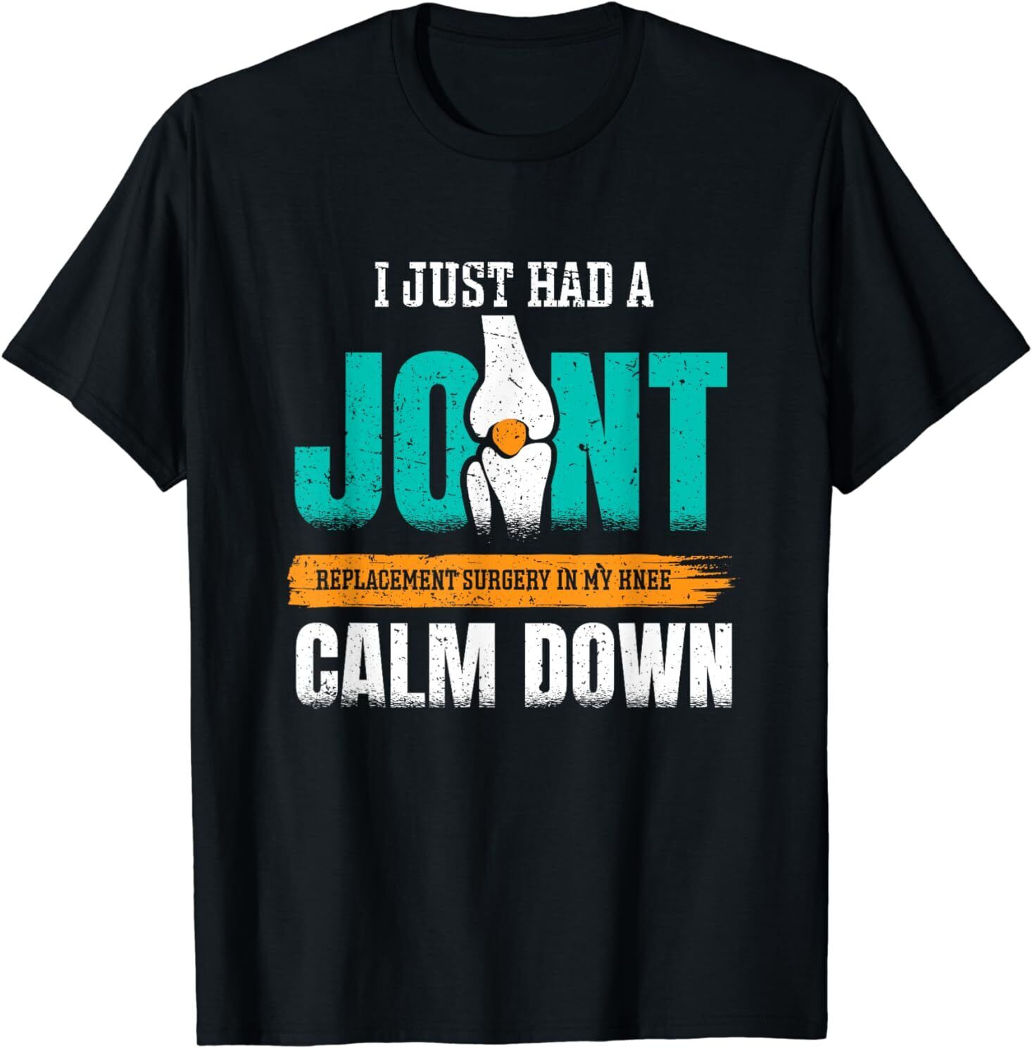 NEW LIMITED I just had Joint - Knee Replacement Design Best Gift T-Shirt S-3XL