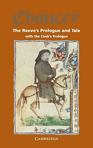 THE REEVE\'S PROLOGUE AND TALE WITH THE COOK\'S PROLOGUE AND By Geoffrey Chaucer
