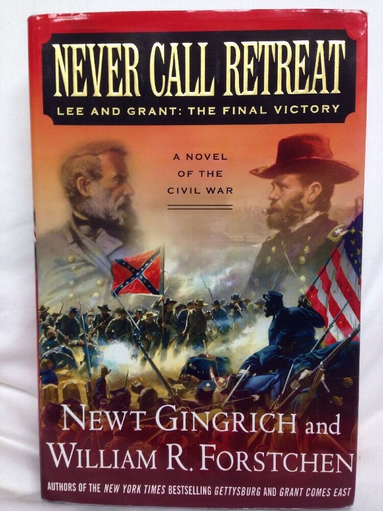 Newt Gingrich Signed Book Never Call Retreat Autographed Civil War