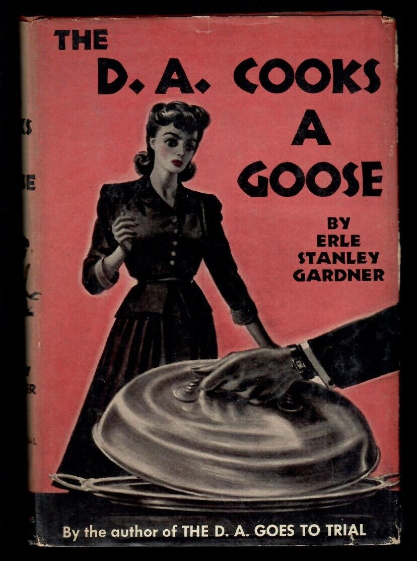 D. A. Cooks A Goose by Earle Stanley Gardner (Triangle, 1946) action suspense