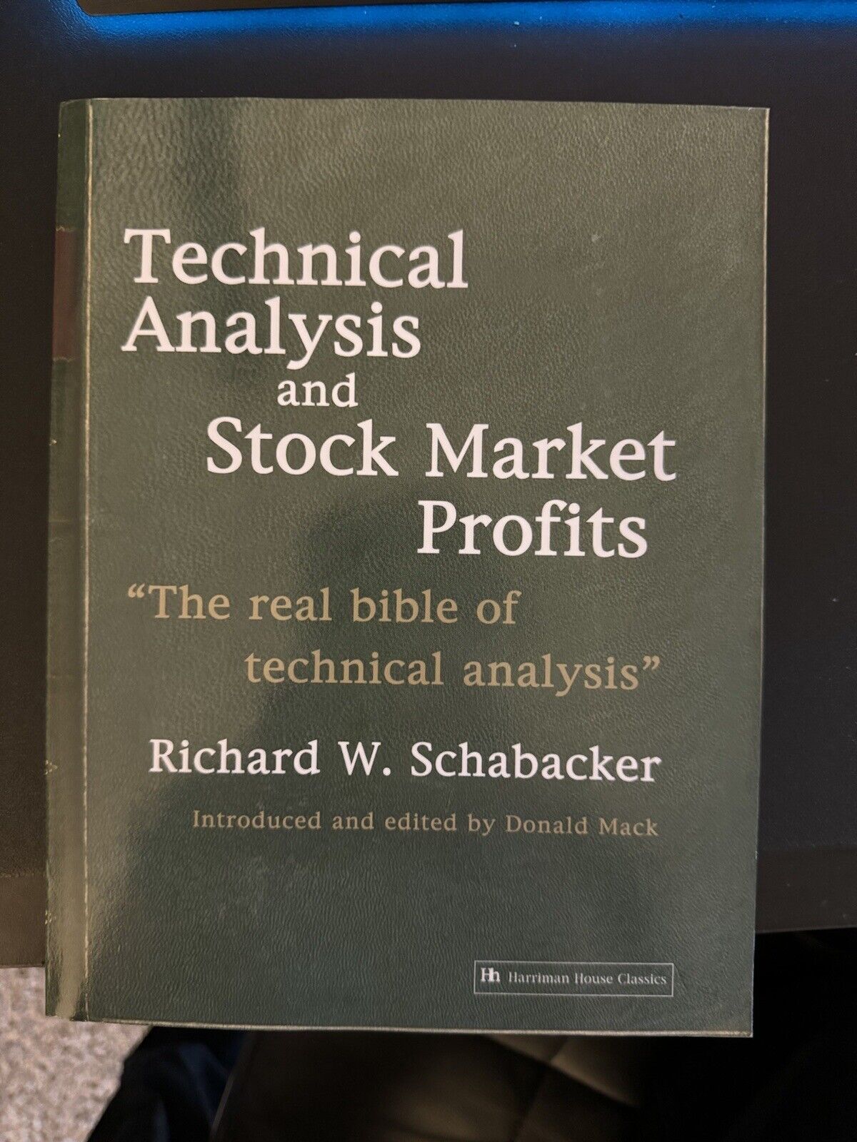 Technical Analysis and Stock Market Profits (Harriman Definitive Edition) by...