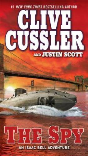 The Spy (An Isaac Bell Adventure) - Paperback By Cussler, Clive - GOOD
