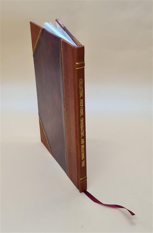 Collecting, preparing, crossdating, and measuring tree increment [Leather Bound]