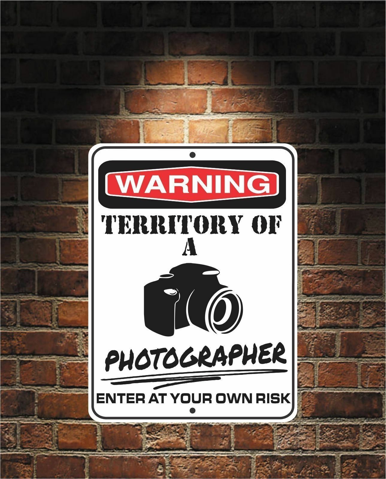 Warning Territory Of a PHOTOGRAPHER 9x12 Predrilled Aluminum Sign  