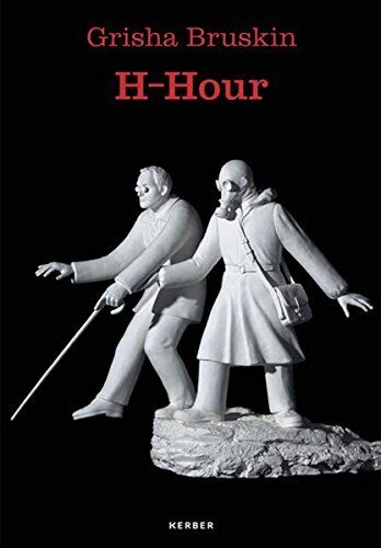 GRISHA BRUSKIN: H-HOUR By Alexander Borovsky & Hans-peter Riese - Hardcover *VG*