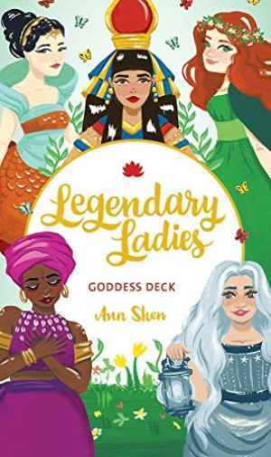 Legendary Ladies Goddess Deck: 58 Goddesses to - Cards, by Shen Ann - Good