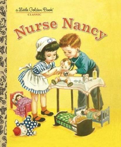 Nurse Nancy (Little Golden Book) - Hardcover By Jackson, Kathryn - GOOD