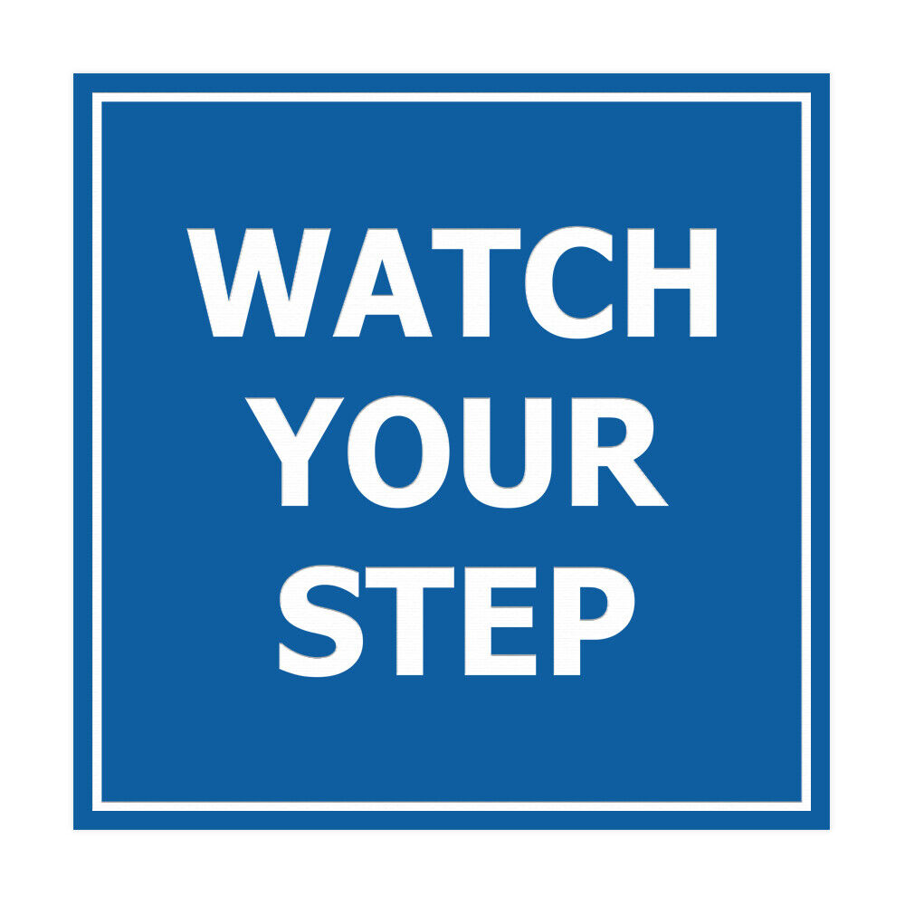 Square watch your step Sign (Blue) - Small (4x4)