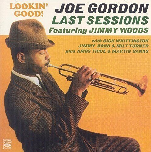 Joe Gordon Last Sessions: Lookin\' Good + Awakening (2 Lps On 1 Cd)