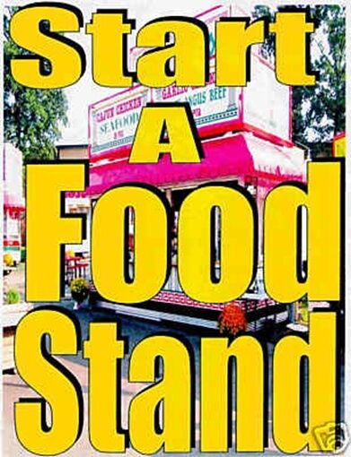 Make Money Start Food Concession Stand Trailer  HOW TO have Your own Business