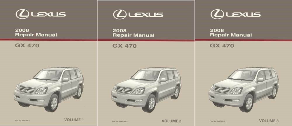 2008 Lexus GX 470 Shop Service Repair Manual Complete Set