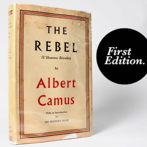 ALBERT CAMUS 1st Edition THE REBEL 1953 HCDJ Revolution NOBEL PRIZE ANARCHISM