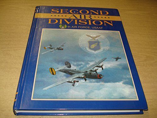 Second Air Division Martin, Robert J. (Editor) Hardcover Good