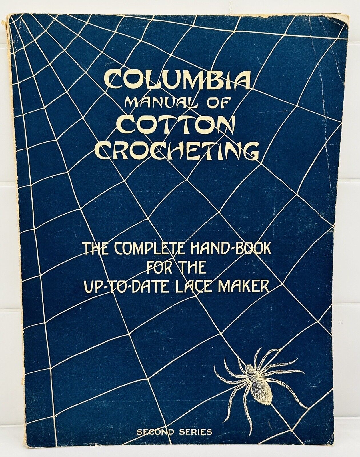 Vintage Columbia Manual of Cotton Crocheting Second Series 1914. Lace Maker
