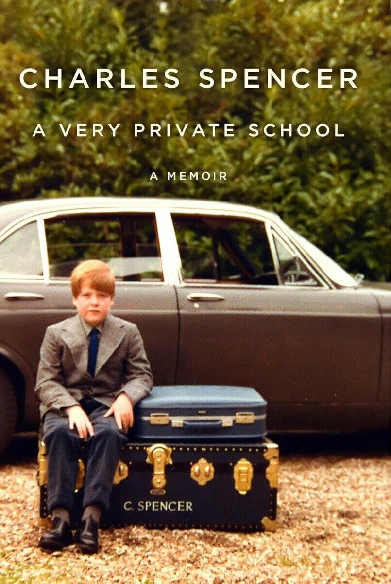A Very Private School: A Memoir Hardcover – 2024 by Charles Spencer