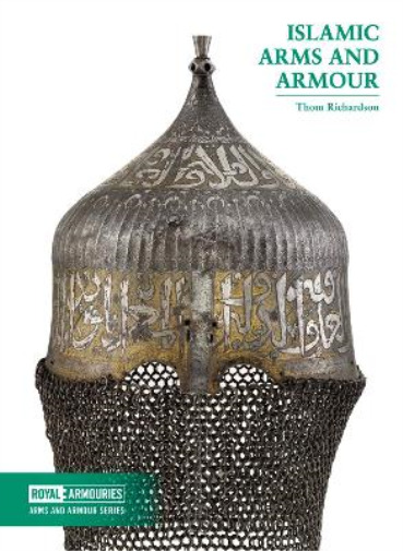 Thom Richardson Islamic Arms and Armour (Paperback) (UK IMPORT)
