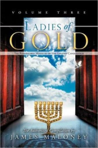 Ladies Of Gold, Volume Three: The Remarkable Ministry Of The Golden Candles...