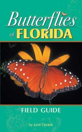 Butterflies of Florida Field Guide by Daniels, Jaret