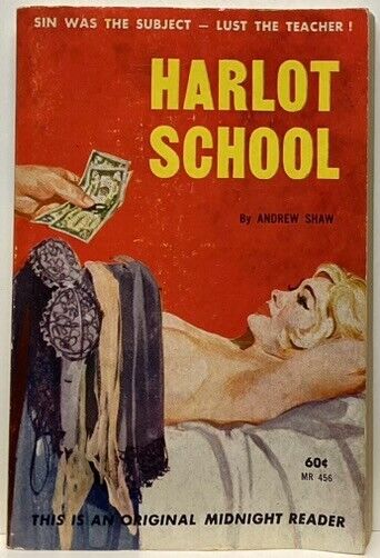 Harlot School by Andrew Shaw (1962 Midnight Reader PBO {MR456} - Vintage Sleaze)