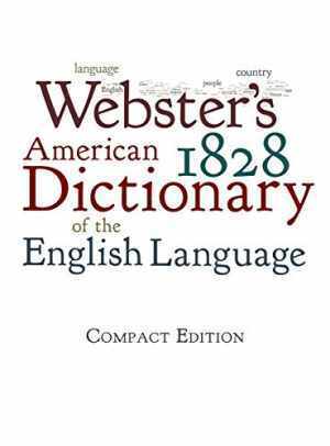 Webster\'s 1828 American Dictionary of - Hardcover, by Webster Noah - Acceptable