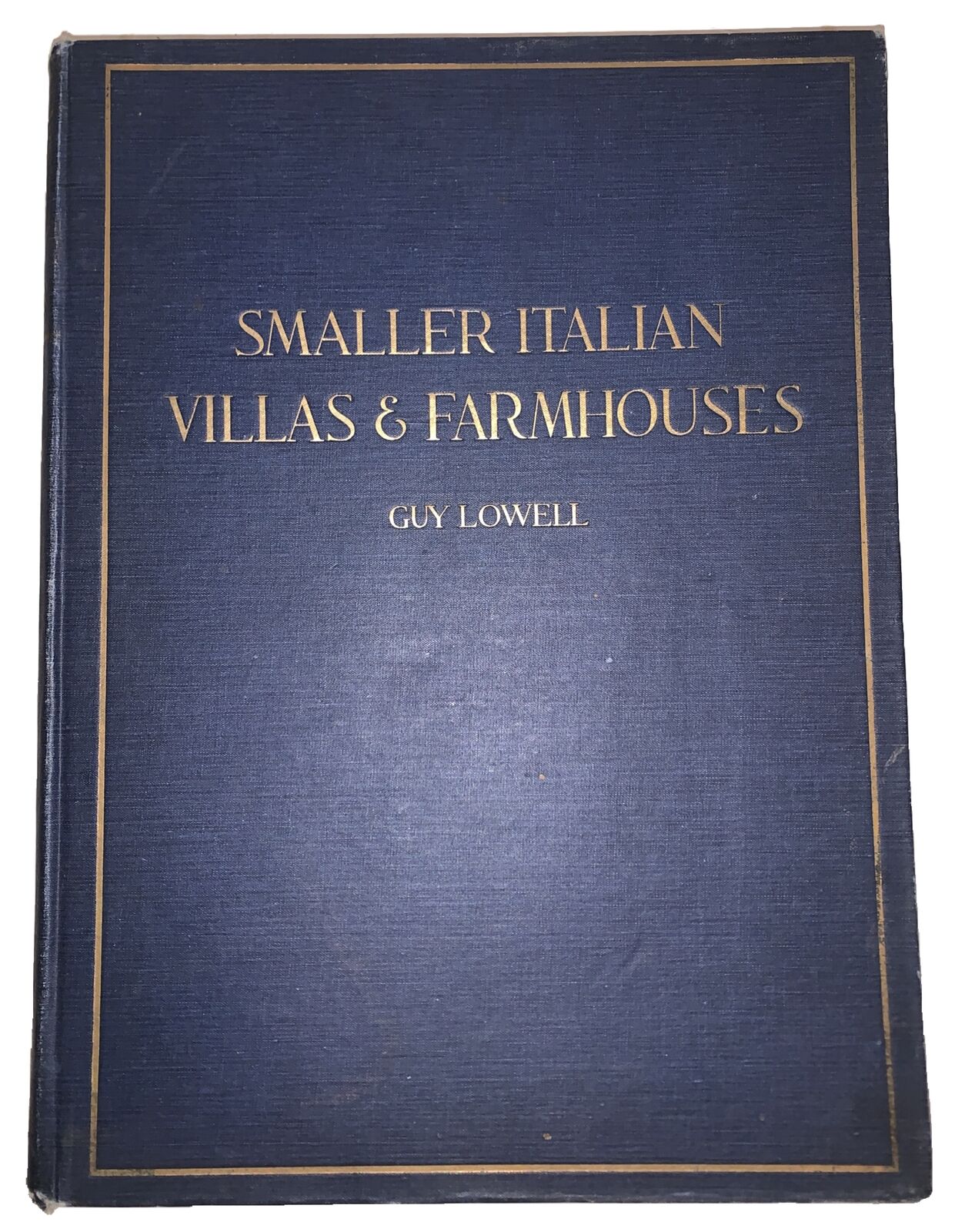 1916, 1st Ed, SMALLER ITALIAN VILLAS & FARMHOUSES, by GUY LOWELL, ARCHITECTURE