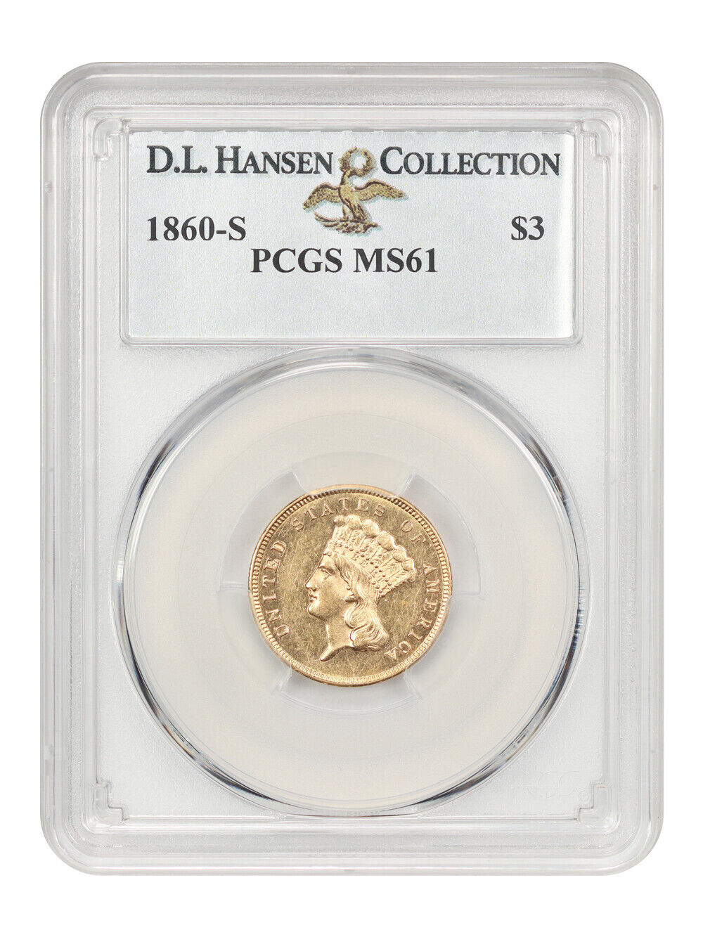 1860-S $3 PCGS MS61 ex: D.L. Hansen