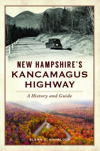New Hampshire\'s Kancamagus Highway, New Hampshire, History & Guide, Pape...