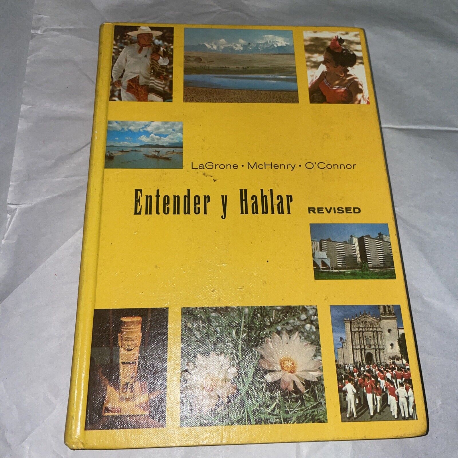 Espanol: Entender Y Hablar: Revised Edition by Gregory G. LaGrone et. al. / 1968
