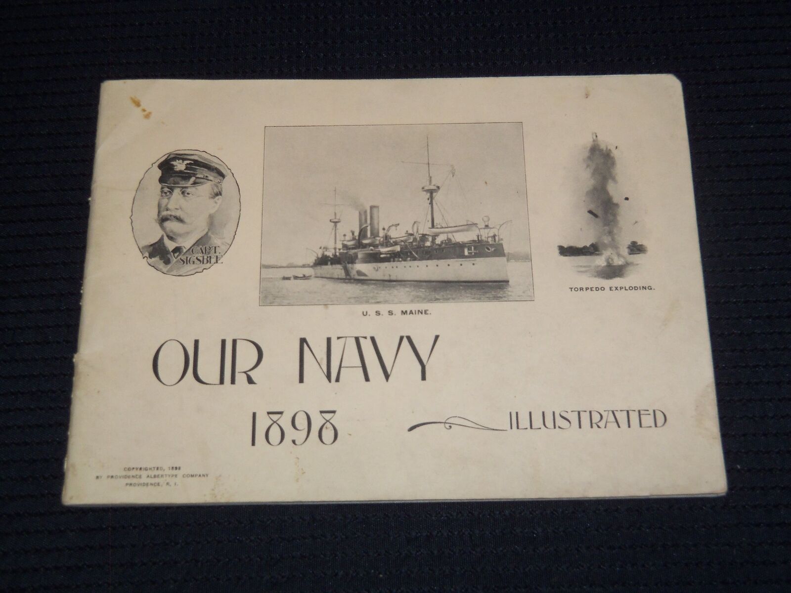 1898 OUR NAVY ILLUSTRATED SOUVENIR BOOK - GREAT PHOTOS - J 7343