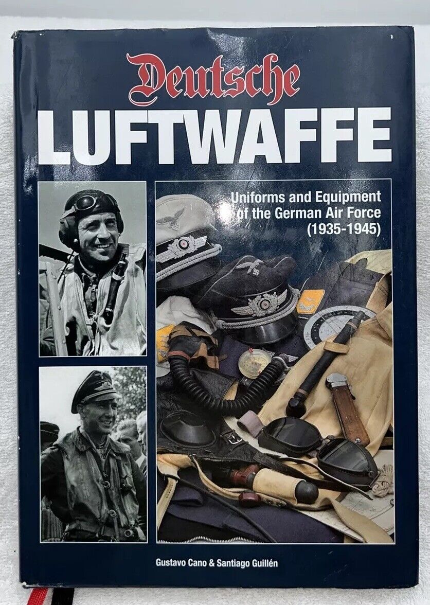 Deutsche Luftwaffe: Uniforms and Equipment of the German Pilot, Guillén, Santiag