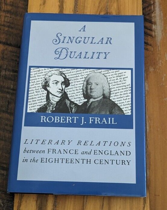 A Singular Duality: Literary Relations Between France And England In The ...
