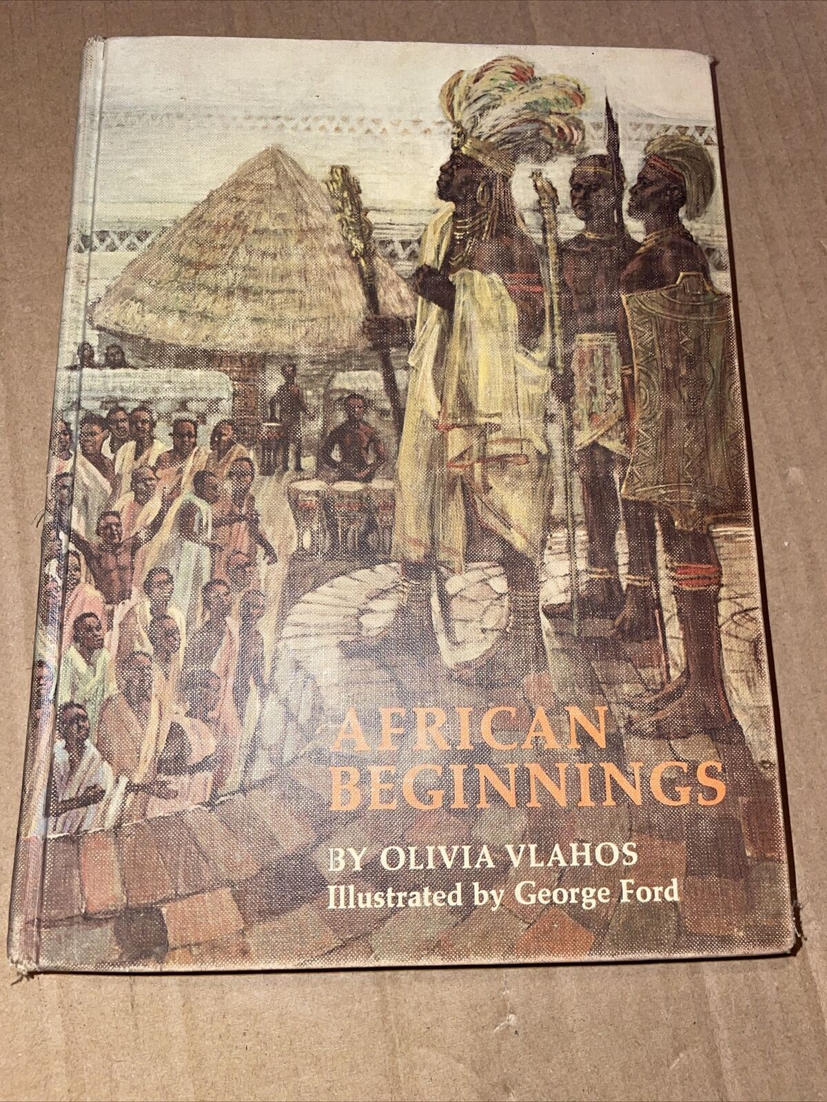 African Beginnings Olivia Vlahos Illustrated By George Ford Second 1968