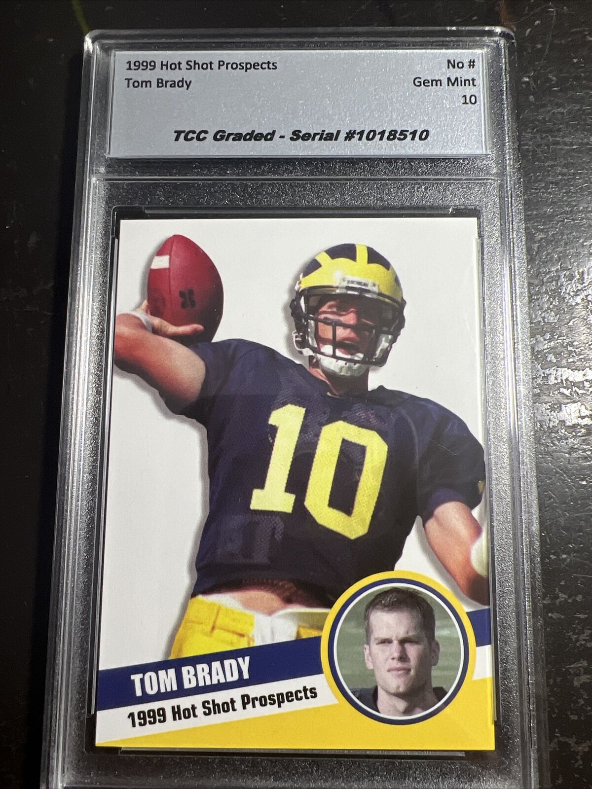 1999 Hot Shot Prospects Tom Brady Rookie Gold TCC Graded Gem Mint 10
