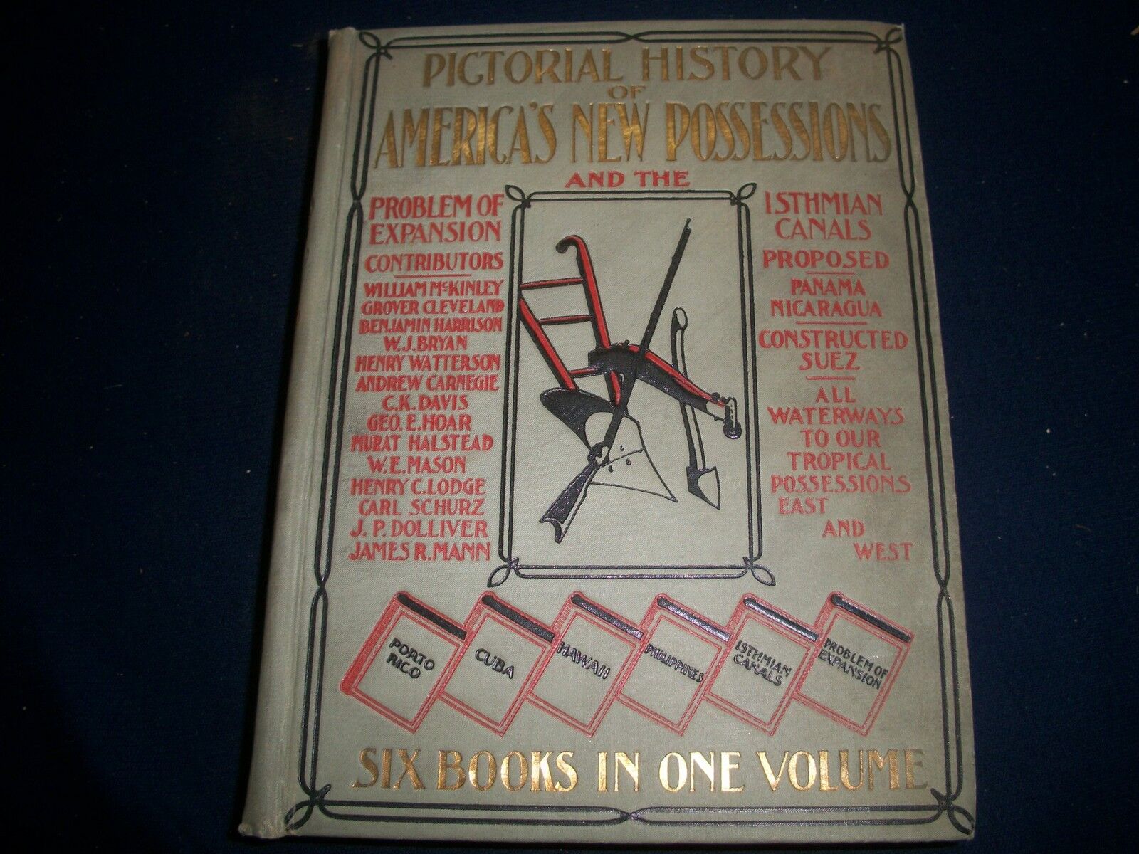 1899 PICTORIAL HISTORY OF AMERICA\'S NEW POSSSESSIONS BY MURAT HALSTEED - KD 910W