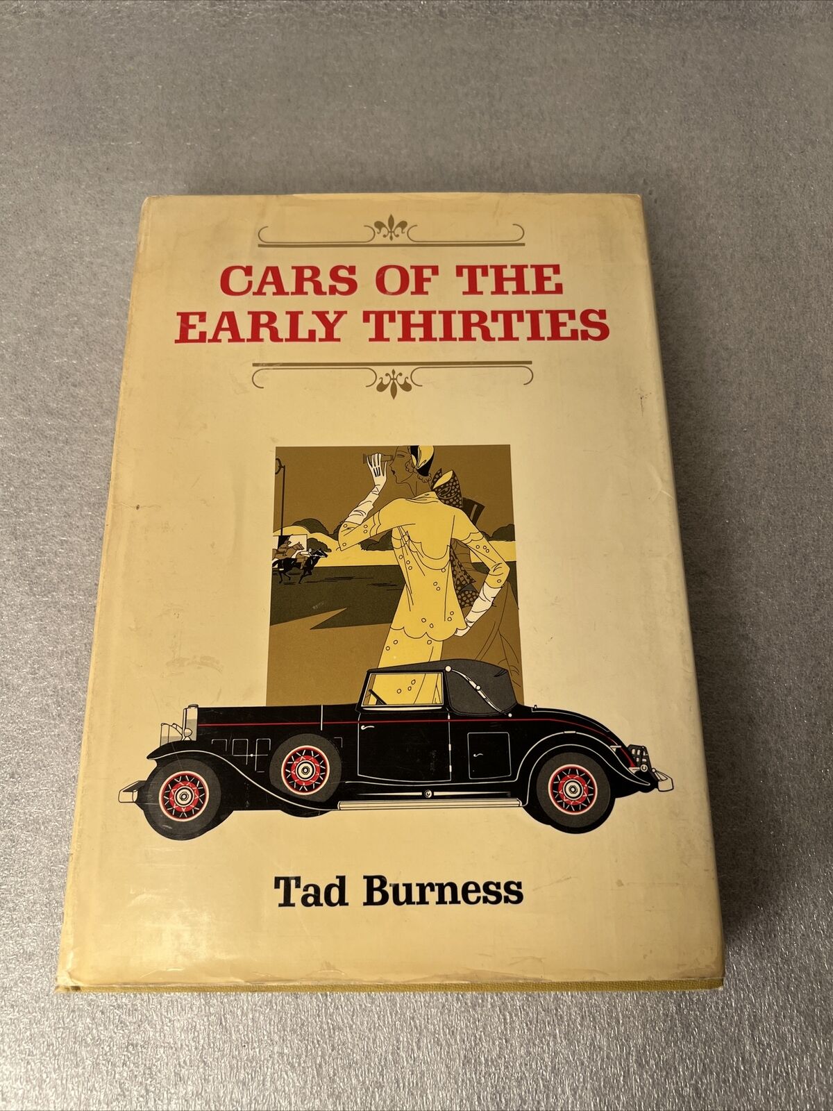 Cars of the Early Thirties by Tad Burness (Hardcover)