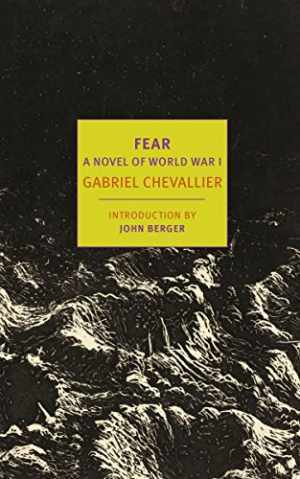Fear: A Novel of World War I (New York - Paperback, by Chevallier Gabriel - Good