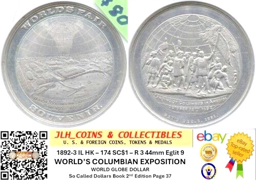 1892-3 IL HK 174 - SC$1 - World\'s Columbian Expo - World Globe $ - Lot #TT 3366