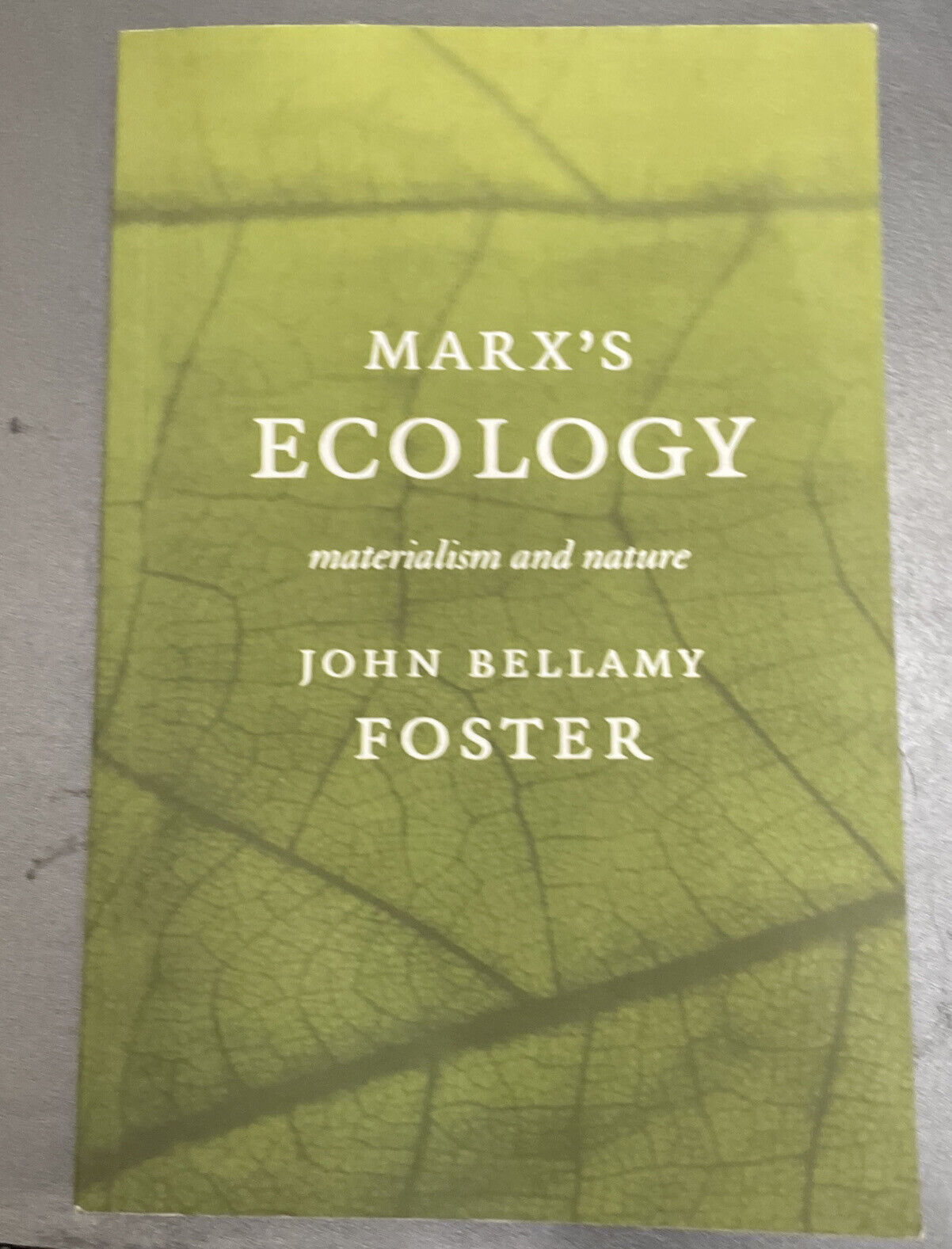 Marx\'s Ecology: Materialism and Nature