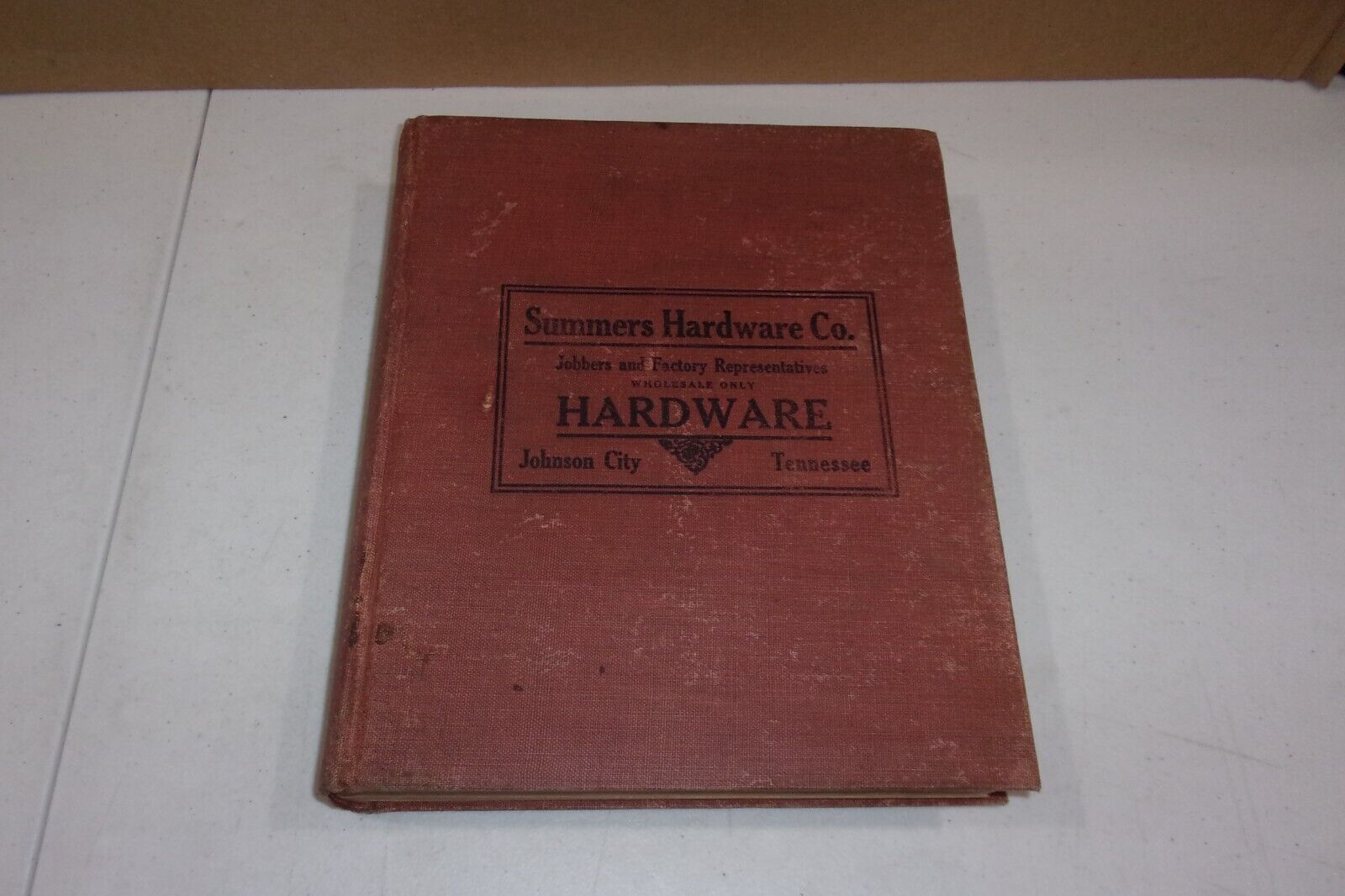 Summers Hardware Company Johnson City Tennessee Antique Book Catalog No. 18 RARE