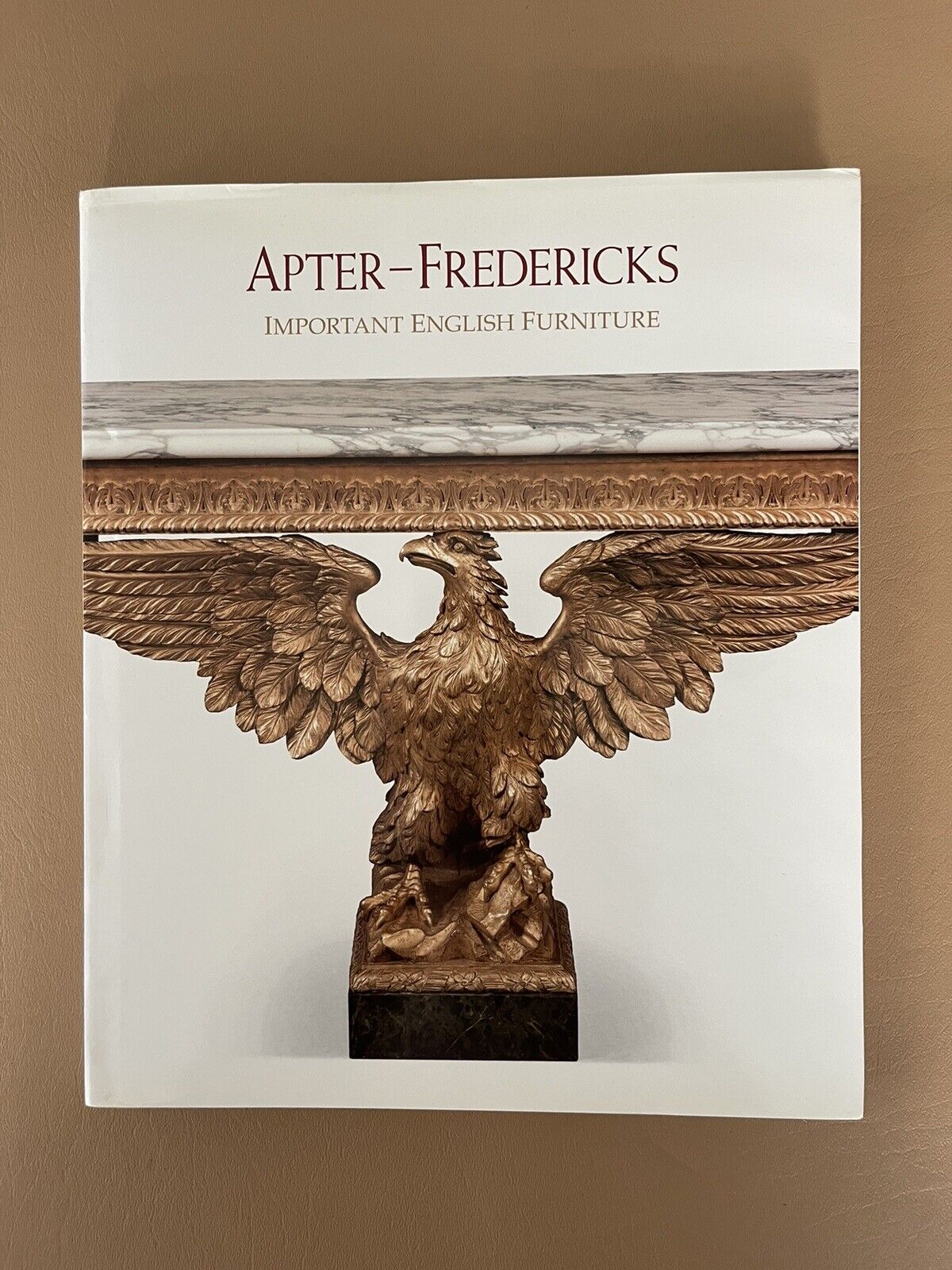 Apter- Fredericks Important English Furniture 3 Hardcover