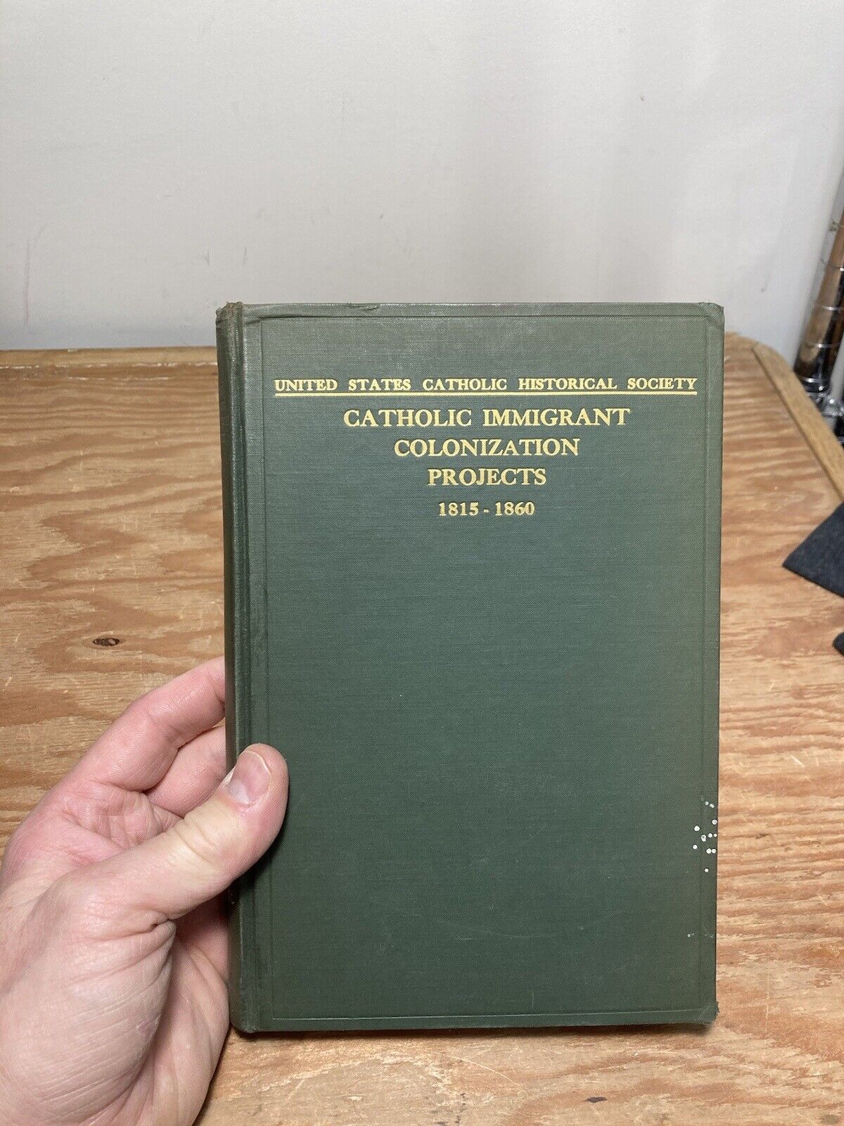 United States Catholic Historical Society Immigrant colonization Project 1815-60