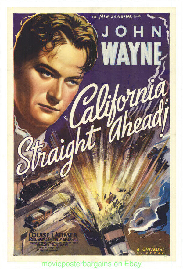 CALIFORNIA STRAIGHT AHEAD MOVIE POSTER 1937 JOHN WAYNE Linenbacked 27x41 Inch
