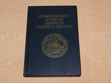 VINTAGE COIN BOOK 1976 COMPREHENSIVE GUIDE TO AMERICAN COLONIAL COINAGE  picture