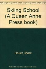 SKIING SCHOOL (A QUEEN ANNE PRESS BOOK) By MARK HELLER picture
