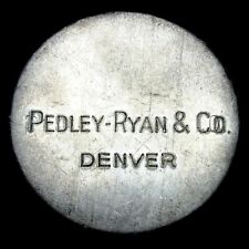 1933 Pedley Ryan Company Denver Silver 430 Grains So Called Dollar Coin #715XX picture
