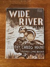 Vintage 1954 HC Animal Book Wide River Dorothy Nils Childs Hogner  picture