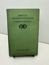 Vintage 1907 Debussy's A Guide To The Opera PELLAS ET MELISAN By Lawrence Gilman picture