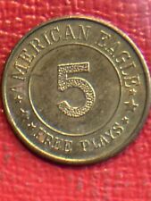 VINTAGE AMERICAN EAGLE 5 FREE PLAYS TOKEN - VERY NICE AND VERY SCARCE picture