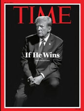 TIME Magazine May 27, 2024 - If He Wins Donald Trump picture